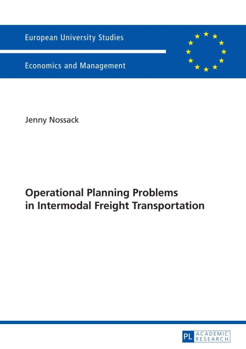 Operational Planning Problems in Intermodal Freight Transportation 1st Edition