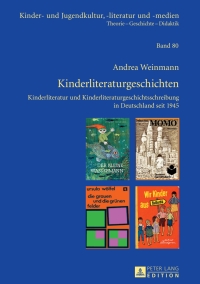 Cover image: Kinderliteraturgeschichten 1st edition 9783631637272