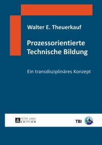 Omslagafbeelding: Prozessorientierte Technische Bildung 1st edition 9783631641118