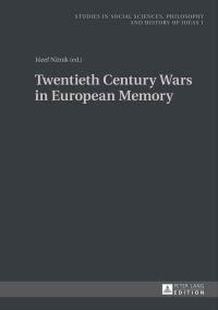 Imagen de portada: Twentieth Century Wars in European Memory 1st edition 9783631627853