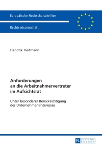 Cover image: Anforderungen an die Arbeitnehmervertreter im Aufsichtsrat 1st edition 9783631627877