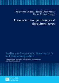 Omslagafbeelding: Translation im Spannungsfeld der «cultural turns» 1st edition 9783631624579