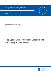 صورة الغلاف: The Legal Duel: The TRIPS Agreement and Drug Access Issues 1st edition 9783631628010