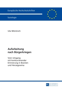 Omslagafbeelding: Aufarbeitung nach Buergerkriegen 1st edition 9783631637913