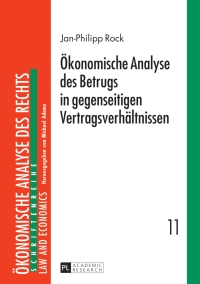 Cover image: Oekonomische Analyse des Betrugs in gegenseitigen Vertragsverhaeltnissen 1st edition 9783631638811