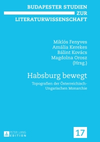 صورة الغلاف: Habsburg bewegt 1st edition 9783631623145