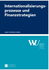 Immagine di copertina: Internationalisierungsprozesse und Finanzstrategien 1st edition 9783631624319
