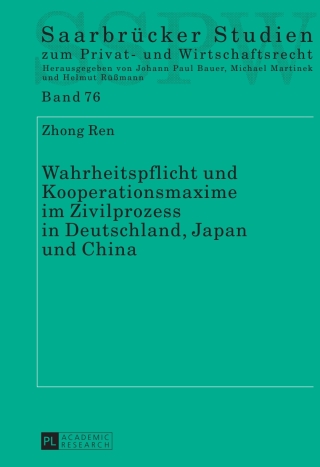 Cover image: Wahrheitspflicht und Kooperationsmaxime im Zivilprozess in Deutschland, Japan und China 1st edition 9783631627587