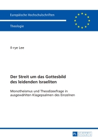 صورة الغلاف: Der Streit um das Gottesbild des leidenden Israeliten 1st edition 9783631638521