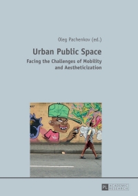 صورة الغلاف: Urban Public Space 1st edition 9783631603413