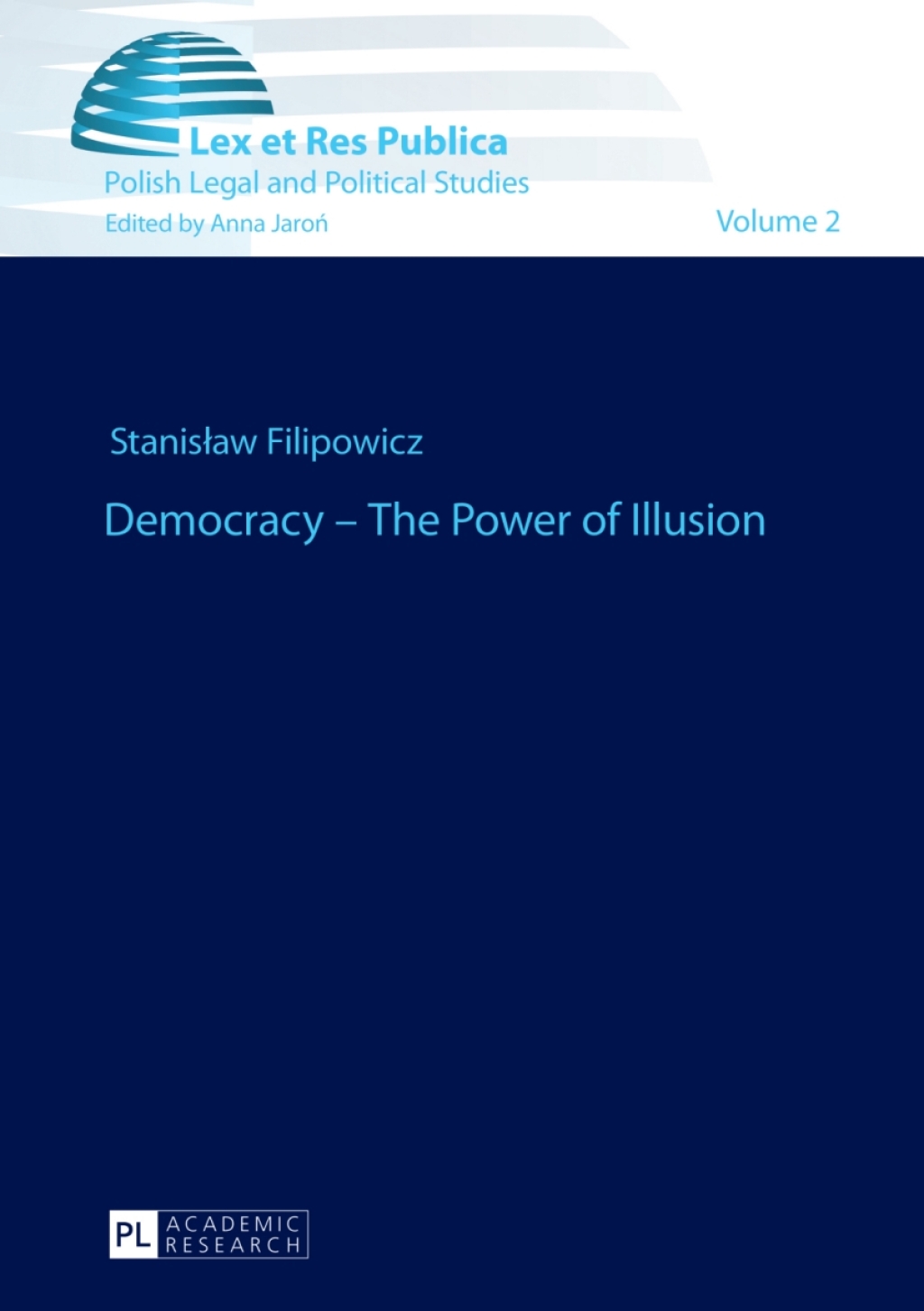 Democracy – The Power of Illusion 1st Edition