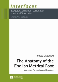 Cover image: The Anatomy of the English Metrical Foot 1st edition 9783631632291