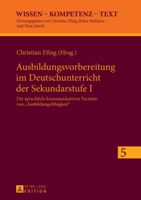 Cover image: Ausbildungsvorbereitung im Deutschunterricht der Sekundarstufe I 1st edition 9783631633878