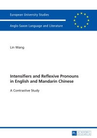 Imagen de portada: Intensifiers and Reflexive Pronouns in English and Mandarin Chinese 1st edition 9783631637319