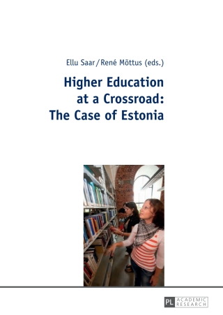 Imagen de portada: Higher Education at a Crossroad: The Case of Estonia 1st edition 9783631637845