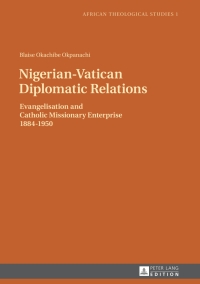 Titelbild: Nigerian-Vatican Diplomatic Relations 1st edition 9783631628041
