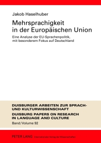 صورة الغلاف: Mehrsprachigkeit in der Europaeischen Union 1st edition 9783631638767