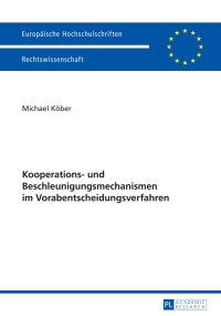 Cover image: Kooperations- und Beschleunigungsmechanismen im Vorabentscheidungsverfahren 1st edition 9783631628126