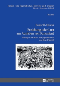 表紙画像: Erziehung oder Lust am Ausleben von Fantasien? 1st edition 9783631628157