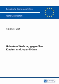 Cover image: Unlautere Werbung gegenueber Kindern und Jugendlichen 1st edition 9783631628171