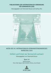 Cover image: Akten des XII. Internationalen Germanistenkongresses Warschau 2010: - Vielheit und Einheit der Germanistik weltweit 1st edition 9783631632185