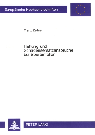 Omslagafbeelding: Haftung und Schadensersatzansprueche bei Sportunfaellen 1st edition 9783631381205