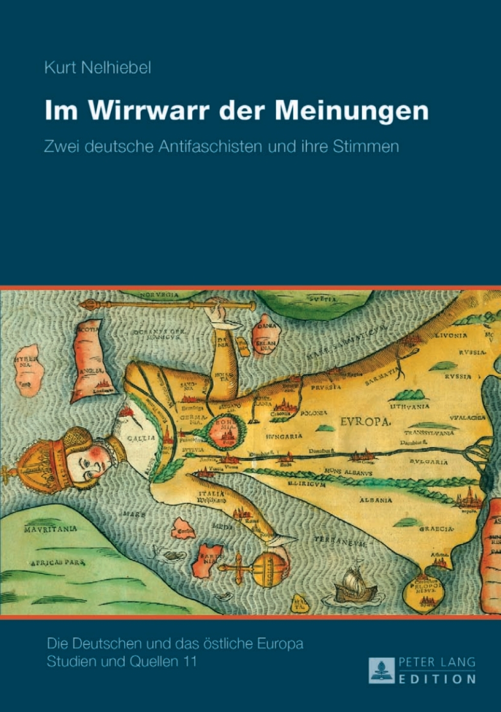 Im Wirrwarr der Meinungen Zwei deutsche Antifaschisten und ihre Stimmen 1st Edition