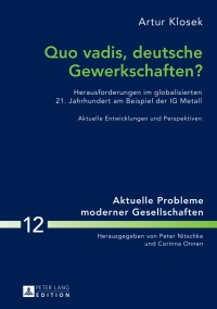 Cover image: Quo vadis, deutsche Gewerkschaften? 1st edition 9783631642566