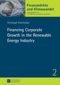 Imagen de portada: Financing Corporate Growth in the Renewable Energy Industry 1st edition 9783631644201