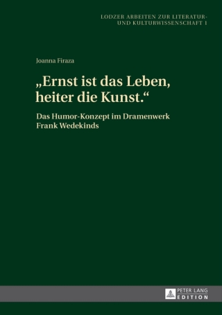 Cover image: «Ernst ist das Leben, heiter die Kunst.» 1st edition 9783631644218