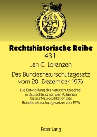 Imagen de portada: Das Bundesnaturschutzgesetz vom 20. Dezember 1976 1st edition 9783631630228