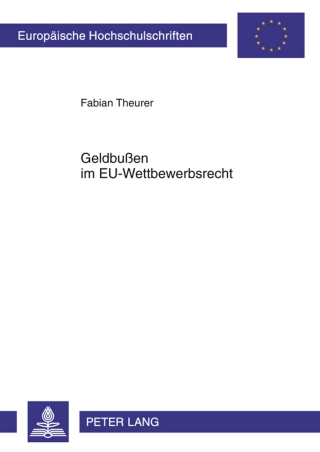 表紙画像: Geldbußen im EU-Wettbewerbsrecht 1st edition 9783631587973