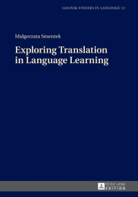 Imagen de portada: Exploring Translation in Language Learning 1st edition 9783631641354