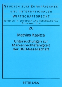 Cover image: Untersuchungen zur Markenrechtsfaehigkeit der BGB-Gesellschaft 1st edition 9783631582138