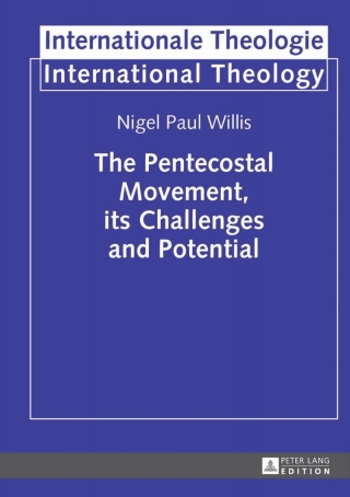 Cover image: The Pentecostal Movement, its Challenges and Potential 1st edition 9783631641408