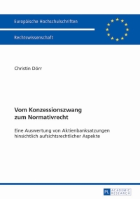 Cover image: Vom Konzessionszwang zum Normativrecht 1st edition 9783631644607