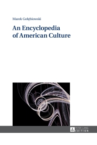 Cover image: An Encyclopedia of American Culture 1st edition 9783631644621