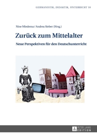 Imagen de portada: Zurueck zum Mittelalter 1st edition 9783631624524