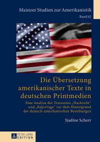 Imagen de portada: Die Uebersetzung amerikanischer Texte in deutschen Printmedien 1st edition 9783631641552