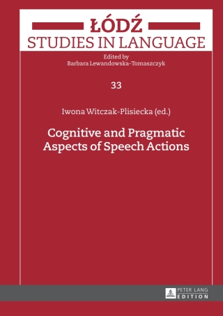 Cover image: Cognitive and Pragmatic Aspects of Speech Actions 1st edition 9783631641569