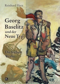 Cover image: Georg Baselitz und der Neue Typ 1st edition 9783631637784