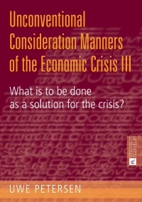 Cover image: Unconventional Consideration Manners of the Economic Crisis III 1st edition 9783631643143