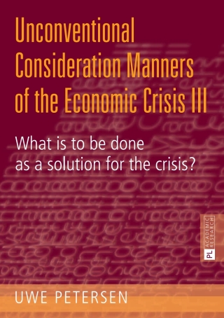 表紙画像: Unconventional Consideration Manners of the Economic Crisis III 1st edition 9783631643143