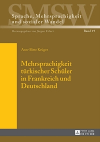 صورة الغلاف: Mehrsprachigkeit tuerkischer Schueler in Frankreich und Deutschland 1st edition 9783631630198