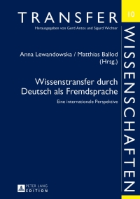 Cover image: Wissenstransfer durch Deutsch als Fremdsprache 1st edition 9783631644867