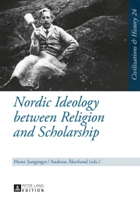 صورة الغلاف: Nordic Ideology between Religion and Scholarship 1st edition 9783631644874