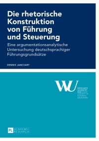 Omslagafbeelding: Die rhetorische Konstruktion von Fuehrung und Steuerung 1st edition 9783631637951