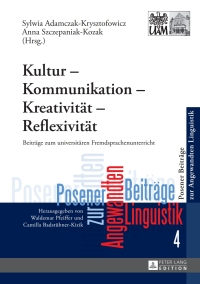 Cover image: Kultur – Kommunikation – Kreativitaet – Reflexivitaet 1st edition 9783631644881