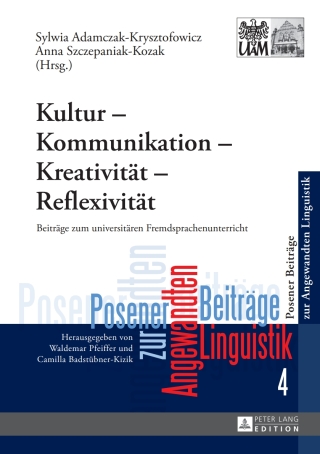 Cover image: Kultur – Kommunikation – Kreativitaet – Reflexivitaet 1st edition 9783631644881