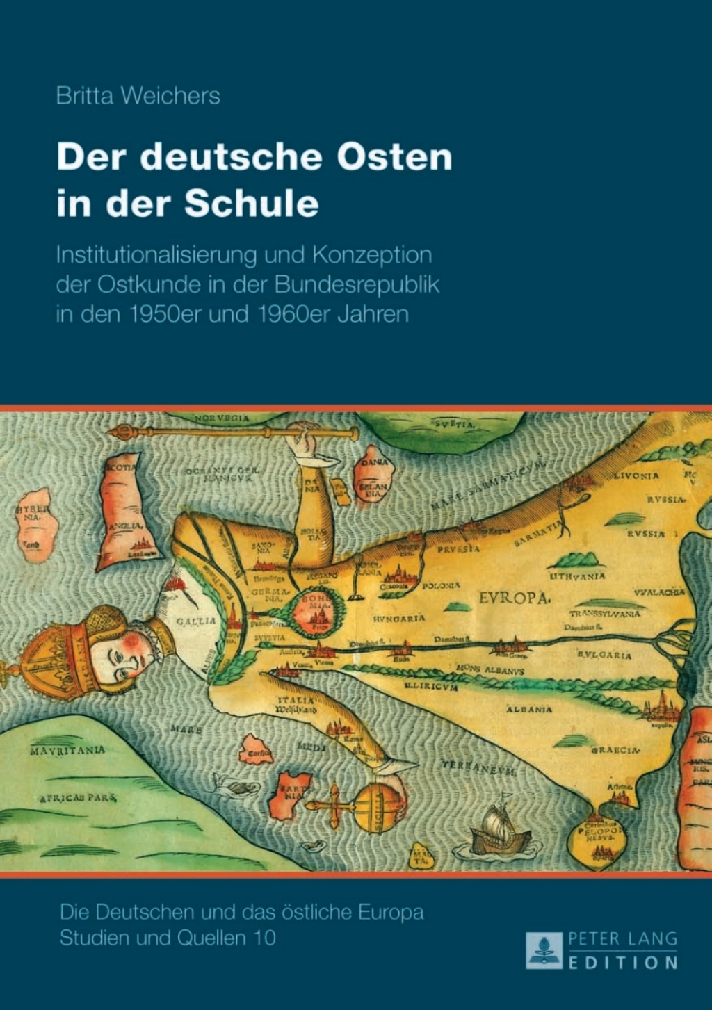 Der deutsche Osten in der Schule Institutionalisierung und Konzeption der Ostkunde in der Bundesrepublik in den 1950er und 1960er Jahren 1st Edition